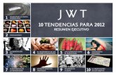 JWT 10 Tendencias para 2012 Resumen Ejecutivo