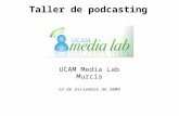 Taller Podcasting Ucam08