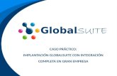 Caso práctico: Implementación de GlobalSuite en un entorno heterogéneo de gran empresa