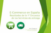 E-Commerce en España. Resultados de la primera encuesta de los servicios de entrega