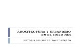 Arquitectura y Urbanismo en el siglo XIX