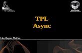 Getting deeper with TPL & async (Spanish version)