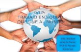 IVLP: Trabajo en equipo que une al mundo