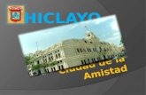CHICLAYO: "CIUDAD DE LA AMISTAD"