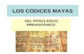 cÓdices PrehispÁnicos de La Cultura Maya