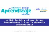 La Web Social y el uso de sus herramientas 2.0 en la docencia universitaria