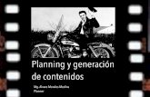 Planning y generación de contenidos