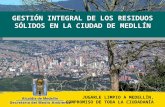 Gestión Integral de los  Residuos Sólidos en la Ciudad de Medellín