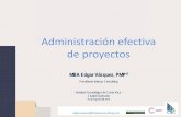 Administración efectiva de proyectos,   Edgar Vasquez, PMP