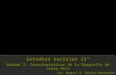 Estudios Sociales 11° - Unidad I (Características de la Geografía de Costa Rica)