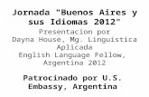 Presentación de Dayna House en la Jornada "Buenos Aires y sus idiomas 2012"