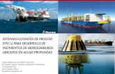 Sesión técnica, sala FPSO, Sistemas flotantes de proceso para desarrollo de yacimientos de hidrocarburos ubicados en aguas profundas