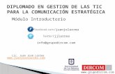 Diplomado en Gestión de las TIC's para la Comunicación Estrategica - Módulo introductorio - Juan Jose Larrea  - La Sabana