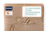 Packaging como plataforma de marca / Cluster innovación envase y embalaje
