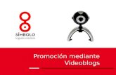 Promoción mediante Videoblogs