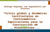 Dialogo Regional: Crisis global y dinámicas territoriales en Centroamérica: Implicaciones para la Construcción de Alternativas