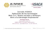 Aplicación de las tecnologías Web 2.0 / Redes Sociales y Software Libre a la Estrategia Empresarial