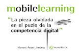 Mobile Learning: La pieza olvidada en el puzle de la competencia digital