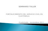 Presentacion ONSEC Fortalecimiento Servicio Civil Guatemala