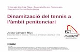 Dinamització del tennis en l'àmbit penitenciari. Jose Campos