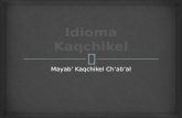 Frases Comunes en El Idioma Kaqchikel