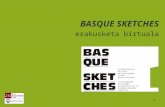 Basque Sketches Erakusketa Birtuala
