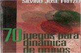 26818761 Fritzen Silvio Jose 70 Juegos Para Dinamica de Grupos