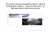 Funcionamiento del vehículo, servicio y mantenimiento