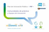 "El Plan de Innovación Pública del Gobierno Vasco: Comunidades de prácticas y equipos de innovación"