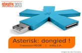 Elastix World 2013: "Asterisk: dongled ! "