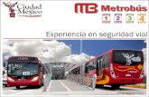 Experiencia en Seguridad Vial del Metrobus de Ciudad de México - David Escalante