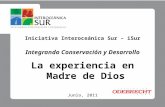 Benavidez, J. -  Integrando conservacion y desarrollo, la experiencia de Madre de Dios