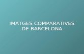 Imatges comparatives de barcelona