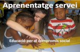 Aprenentatge servei exit educatiu i compromis social 2014