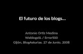 El Futuro De Los Blogs Blogasturias2008