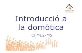 Cfme2 m5 introducció a la domòtica