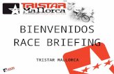 TriStar Mallorca Race briefings onsite (short version)