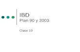 IBD Plan 90 y 2003 Clase 10. UNLP - Facultad de InformáticaIBD - CLASE 10 2 Conceptos Básicos Sistema de Información: conjunto de actividades que regulan.