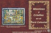 Mestizos y Criollos en el Perú Colonial Presentación Nº 72 Gabriela Lavarello Vargas de Velaochaga- Perú - noviembre 2012 Azulejos S. XVII - Parroquia.