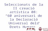 Seleccionats de la II creació artística 08: 60 aniversari de la Declaració Universal dels Drets Humans.