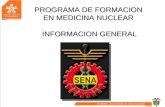 PROGRAMA DE FORMACION EN MEDICINA NUCLEAR INFORMACION GENERAL.