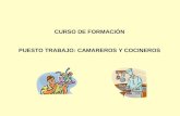 CURSO DE FORMACIÓN PUESTO TRABAJO: CAMAREROS Y COCINEROS.