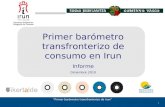 Primer barómetro transfronterizo de Irun 1 Primer barómetro transfronterizo de consumo en Irun Informe Diciembre 2010.