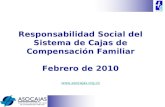 Responsabilidad Social del Sistema de Cajas de Compensación Familiar Febrero de 2010 .