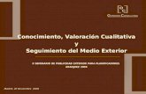 II SEMINARIO DE PUBLICIDAD EXTERIOR PARA PLANIFICADORES – Aranjuez 08 Conocimiento, Valoración Cualitativa y Seguimiento del Medio Exterior II SEMINARIO.