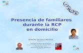 Www.mebe.org Presencia de familiares durante la RCP en domicilio Alfredo Serrano Moraza SUMMA 112 Andrés Pacheco Rodríguez Hospital La Mancha-Centro. Alcázar.