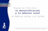Dar a los pobres de las zonas rurales la oportunidad de salir de la pobreza la desertificación y la pobreza rural Programa del FIDA contra en América Latina.