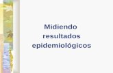 Midiendo resultados epidemiológicos. Epidemiology (Schneider) Resultados epidemiológicos Razón: Relación entre dos números Ejemplo: masculinos/femeninos.