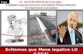 Evitemos que Mesa legalice LO ILEGAL EL REFERENDUM del 18 de julio: Cualquier respuesta favorece a los dueños del gas boliviano: los empresarios extranjeros.
