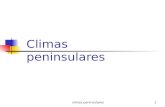 Climas peninsulares1 Climas peninsulares. climas peninsulares2 FACTORES DEL CLIMA PENINSULAR Latitud: entre los 35º y los 43º de LN, en la zona de dominio.